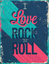 Fototapety I love rock and roll. Vector illustration.