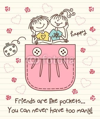 Friends Are Like Pockets