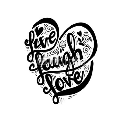 Hand drawn typography poster 'live laugh love' 