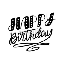 Fototapety Happy birthday inscription for invitation and greeting card, prints and posters.