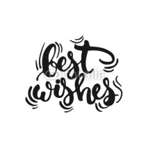 Fototapety Hand drawn typography lettering phrase Best wishes isolated on the white background. Fun calligraphy for typography greeting and invitation card or t-shirt print design.
