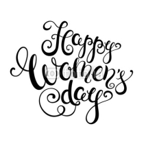Fototapety Happy women's day handwritten calligraphy lettering. 8 march greeting card template.  Vector illustration.