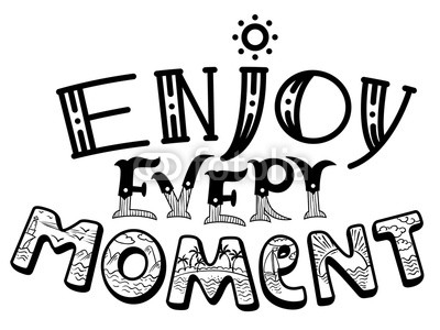 Enjoy every moment  hand-drawn lettering composition.