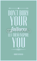 Naklejki Don't bury your failures let them inspire you