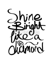 Naklejki Shine Bright Like a Diamond Design