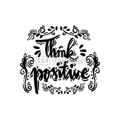 Think positive hand drawn lettering 