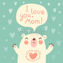 Fototapety Greeting card for mom with cute bear.
