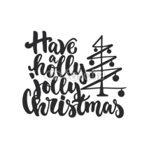 Fototapety Have a holly jolly Christmas - lettering holiday calligraphy phrase isolated on the background. Fun brush ink typography for photo overlays, t-shirt print, flyer, poster design.