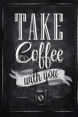 Poster lettering take coffee with you chalk