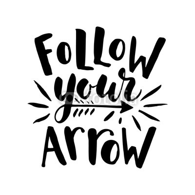 Follow your arrow.
