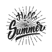 Naklejki Hello Summer. Hand drawn lettering phrase isolated on white background. Design element for poster, t-shirt. Vector illustration