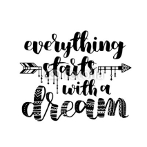 Naklejki Everything starts with a dream, quote. Hand drawn vintage illustration with hand-lettering. This illustration can be used as a print on t-shirts and bags, stationary or as a poster