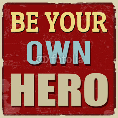Be your own hero poster