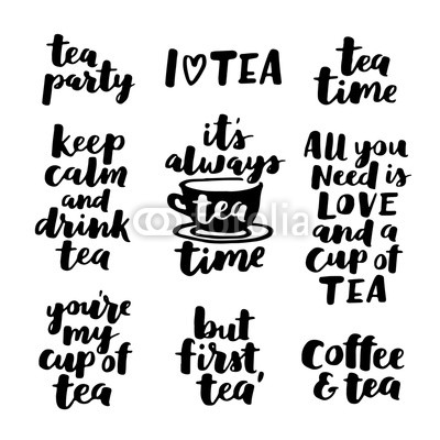 Set of vector hand written quotes about tea. Brush lettering with drink phrases. Collection of tea typography with black ink on white isolated background.