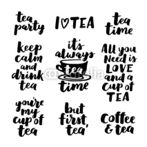 Naklejki Set of vector hand written quotes about tea. Brush lettering with drink phrases. Collection of tea typography with black ink on white isolated background.