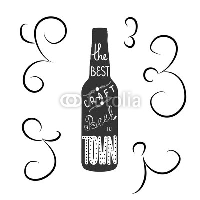 Bottle of beer with quote 'the best craft beer in town' hand draw lettering. Great for pub menu, announcement of the beer festival or brewery poster. Vector illustration