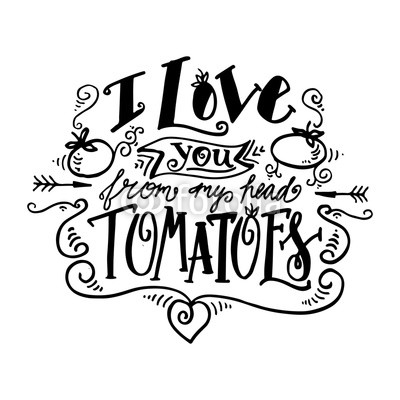 I Love you from my head tomatoes. Vintage label