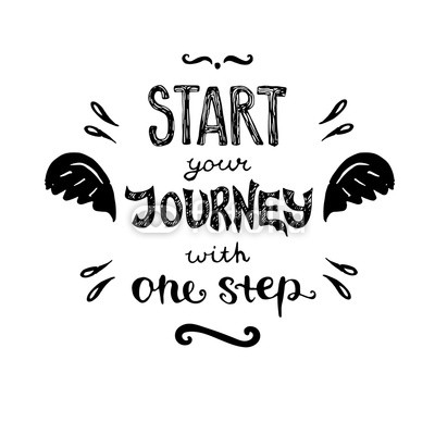 Motivational poster. Phrase Start your journey with one step.