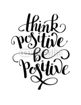 Naklejki think positive handwritten inscription poster, quote tipographic