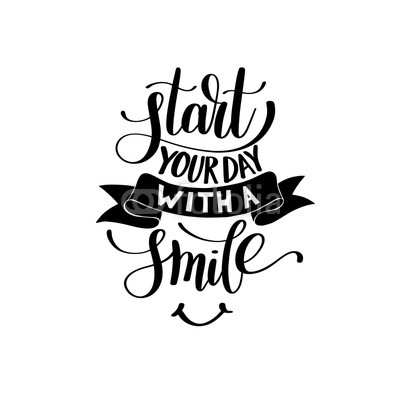 Start Your Day With a Smile Vector Text Phrase Illustration