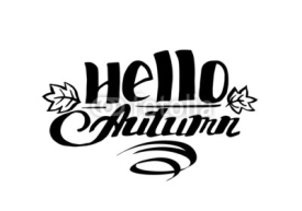 Naklejki Hello autumn hand drawn lettering