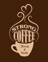 Naklejki Strong coffee poster