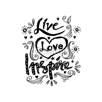 Live, love, inspire hand drawn lettering.