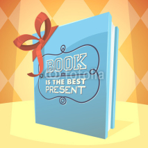 Book is the best present. Vector illustration.