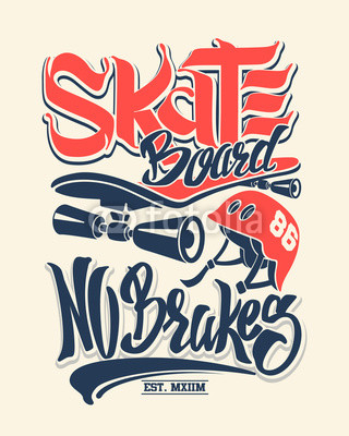 Skate board no brakes, t-shirt graphics, vectors