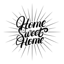 Fototapety Home sweet home hand written lettering.