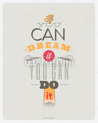 Quotes by Walt Disney. Typographical vector design.