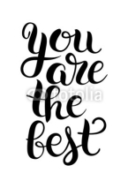 Fototapety black and white modern calligraphy positive quote you are the be