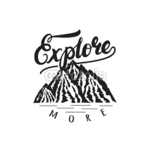 Naklejki Explore more hand drawn lettering poster with mountains.