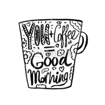 Fototapety Hand drawn vintage quote for coffee themed:"Your+Coffee=Good Mor